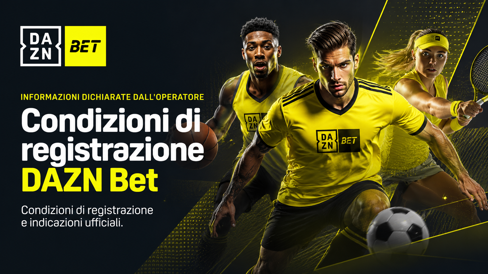 Condizioni di registrazione sportive DAZN Bet